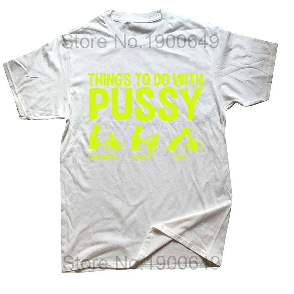 Novelty Awesome Cat Dad T Shirt Women Funny Things To Do with Pussy Tops Pet Family T Shirt Cotton Euro Size Men Unisex T Shirt