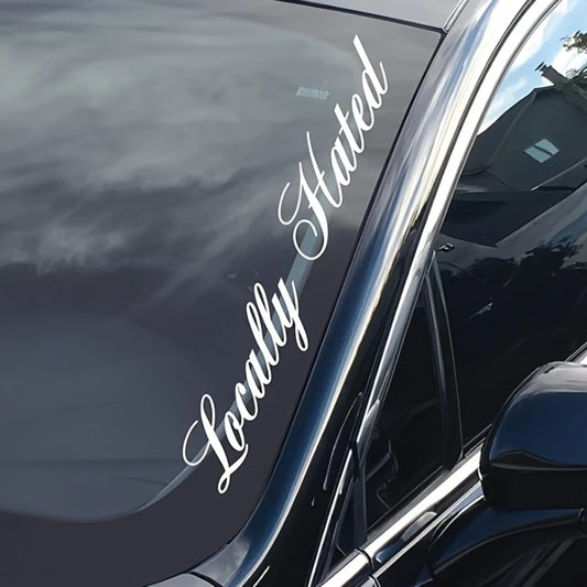 LOCALLY HATED Car Stickers Waterproof Auto Front and Rear Windshield Decoration Self-adhesive Decals Letter Vehicle Accessories