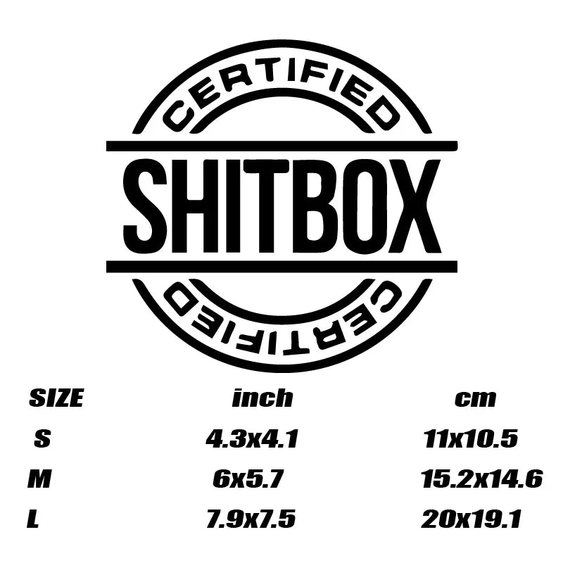 “SHITBOX CERTIFIED”Stickers,funny&creative words stickers with High quality for cars trucks motorcycles &laptops!